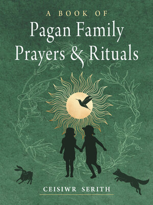 A Book of Pagan Family Prayers and Rituals - ebook
